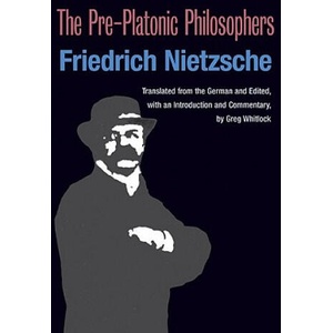 Pre-Platonic Philosophers | Friedrich Nietzsche (ISBN: 9780252074035)