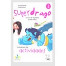 Superdrago 1 Exercises Book