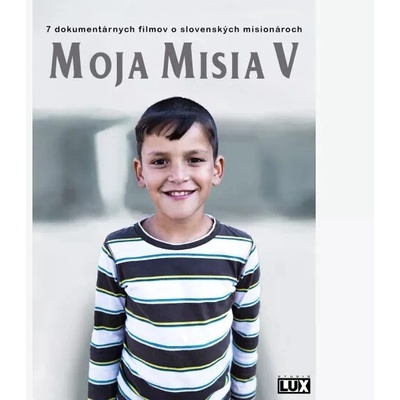 Moja misia 5. - 7 dokumentárnych filmov o slovenských misionároch DVD