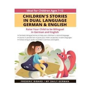 Children's Stories in Dual Language German & English | Frederic Bibard (ISBN: 9781684892808)