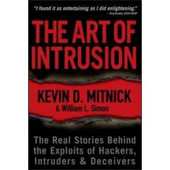 Art of Intrusion - The Real Stories Behind the Exploits of Hackers, Intruders and Deceivers