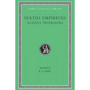 Against Professors | Sextus Empiricus (ISBN: 9780674994201)