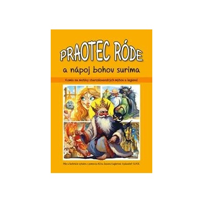 Praotec Rode a nápoj bojov Surima