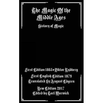 The Magic of the Middle Ages: History of Magic