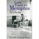 Last Train to Memphis Guralnick Peter