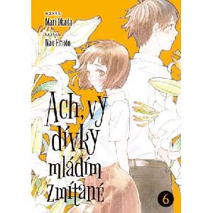 Ach, vy dívky mládím zmítané 6 | Mari Okada (2025)