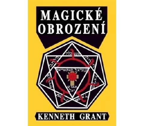 Magické obrození - Kenneth Grant