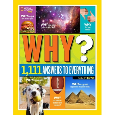 National Geographic Why? Answers to Everything