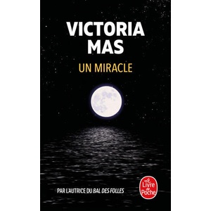 Un miracle | Victoria Mas (ISBN: 9782253248873)