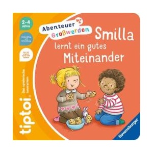 tiptoi® Abenteuer Großwerden - Smilla lernt ein gutes Miteinander (ISBN: 9783473493074)