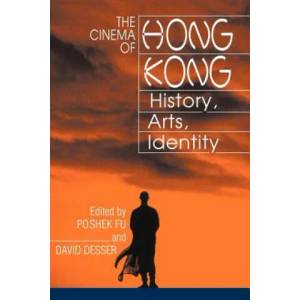 Cinema of Hong Kong | Poshek FuDavid Desser (ISBN: 9780521776028)