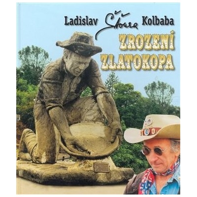 Zrození zlatokopa