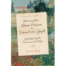 Learning from Henri Nouwen and Vincent Van Gogh: A Portrait of the Compassionate Life Berry Carol A.