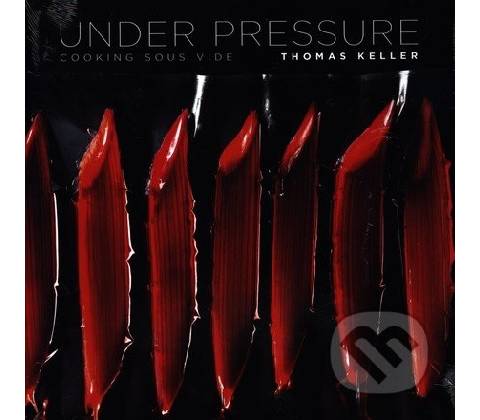 Under Pressure - Thomas Keller
