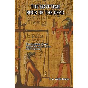 Egyptian Book of the Dead | E. A. Wallis Budge