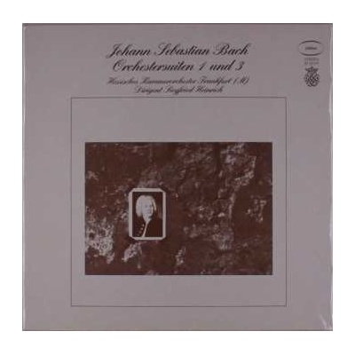 Johann Sebastian Bach - Orchestersuiten 1 und 3 LP