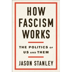 How Fascism Works | JASON STANLEY (ISBN: 9780525511830)