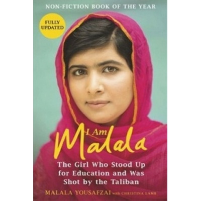 I Am Malala: The Girl Who Stood Up for EducatMalala Yousafzai