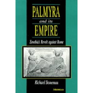 Palmyra and its Empire | Richard Stoneman (ISBN: 9780472083152)