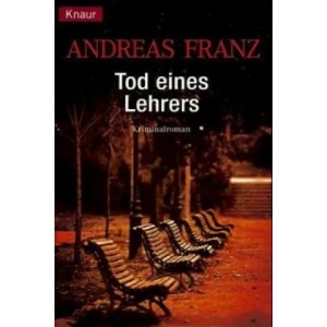 Tod eines Lehrers | Andreas Franz, Gisela Menza (2005)