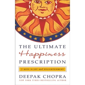 The Ultimate Happiness Prescription (ISBN: 9780307591104)