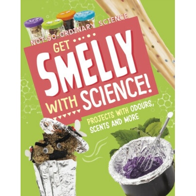 Get Smelly with Science! - Olson Elsie