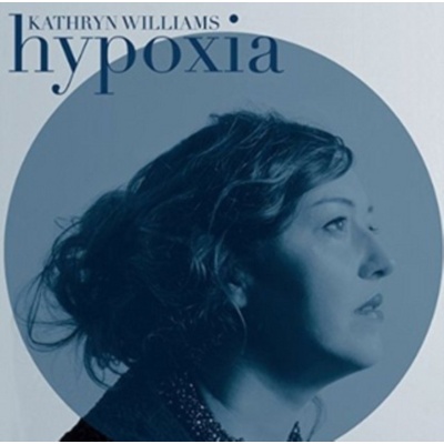 Hypoxia - Kathryn Williams CD
