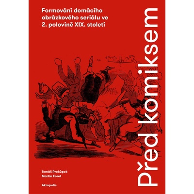 Foret Martin, Prokůpek Tomáš - Před komiksem