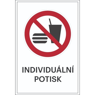 Zákazové značení, zákaz jídla a pití, s možností individuálního textu – fólie, 200×300 mm
