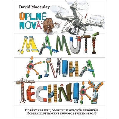 Úplně nová mamutí kniha techniky - David Macaulay