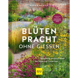 Blütenpracht ohne Gießen | Bernd Hertle (2023)