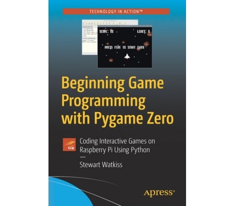Beginning Game Programming with Pygame Zero
