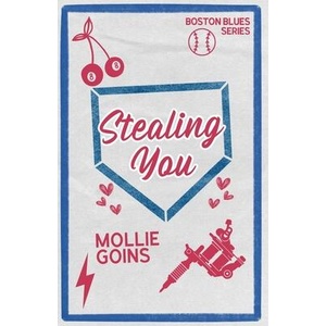 Stealing You | Mollie Goins (ISBN: 9781966488071)