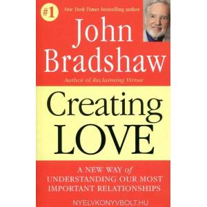 Creating Love | John Bradshaw (ISBN: 9780553373059)