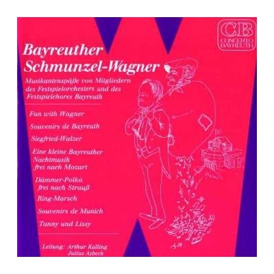 Wolfgang Amadeus Mozart - Bayreuther Schmunzel-wagner CD