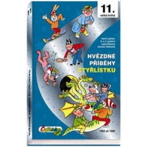 Hvězdné příběhy Čtyřlístku | Karel Ladislav; Ljuba Štiplová; Hana Lamková; Jaroslav Němeček (2012)