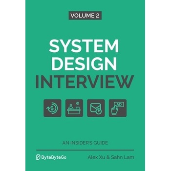 System Design Interview - An Insider's Guide: Volume 2 Lam Sahn