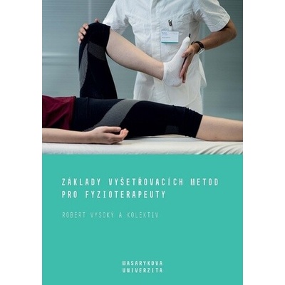 Základy vyšetřovacích metod pro fyzioterapeuty