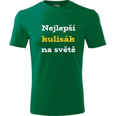 Tričko nejlepší kulisák na světě dárek pro kulisáka zelené