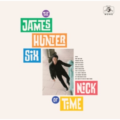 HUNTER, JAMES -SIX- - NICK OF TIME CD