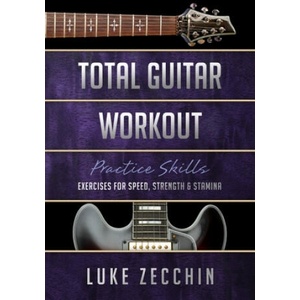 Total Guitar Workout | Luke Zecchin (ISBN: 9780995380592)