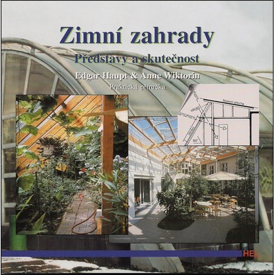 Zimní zahrady, představy a skutečnost