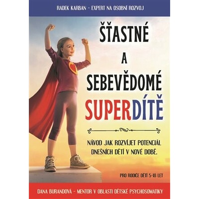 Šťastné a sebevědomé superdítě