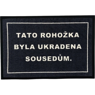 GDmats Táto rohožka bola ukradnutá susedom Šedá 40x60 cm