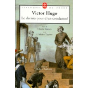 Le dernier jour d'un condamne, suivi de Claude Gueux et Affaire Tapner | Victor Hugo, Guy Rosa (ISBN: 9782253050063)