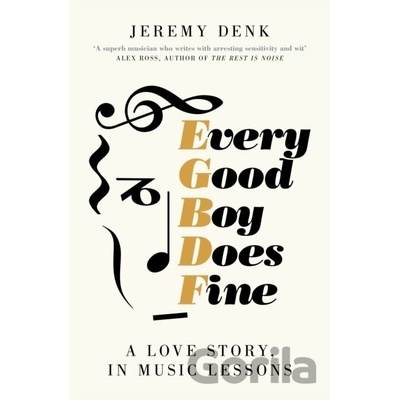 Every Good Boy Does Fine Denk Jeremy