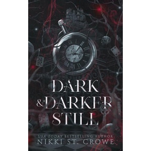 Dark & Darker Still | Nikki St. Crowe (2025)