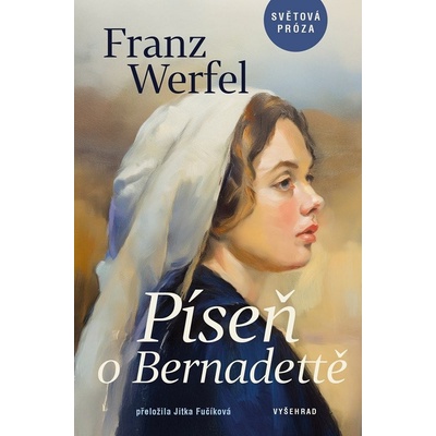 Píseň o Bernadettě - Franz Werfel