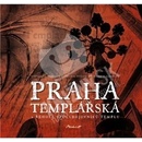 Praha templářská