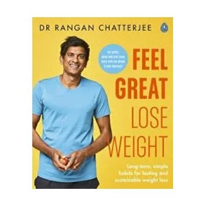 Feel Great Lose Weight | Dr Rangan Chatterjee (ISBN: 9780241397831)